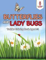 Butterflies and Lady Bugs