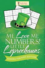 Me Love Me Numbers! Little Leprechauns