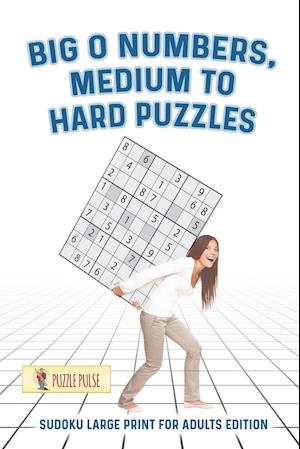 Big O Numbers, Medium To Hard Puzzles