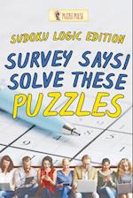 Survey Says! Solve These Puzzles