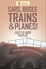 Cars, Buses, Trains & Planes! Easy To Hard Puzzles
