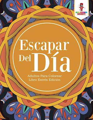 Escapar del Dia