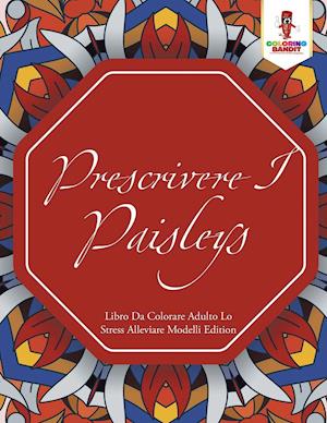 Prescrivere I Paisleys