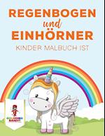 Regenbogen Und Einhörner