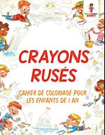 Crayons Ruses