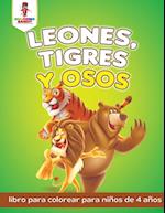 Leones, Tigres y Osos