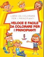 Veloce E Facile Da Colorare Per I Principianti