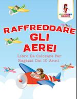 Raffreddare Gli Aerei