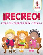 ¡recreo!