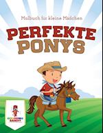 Perfekte Ponys