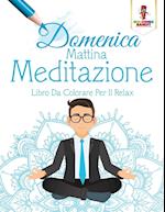 Domenica Mattina Meditazione