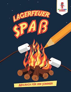 Lagerfeuer Spaß