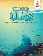 Bajo Las Olas