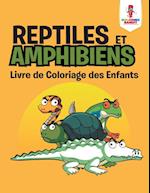 Reptiles Et Amphibiens