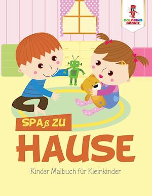 Spaß Zu Hause