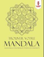 Trouver Votre Mandala