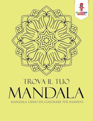 Trova Il Tuo Mandala