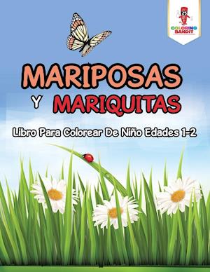 Mariposas Y Mariquitas