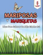 Mariposas y Mariquitas