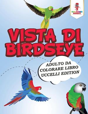 Vista Di Birdseye