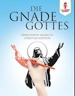 Die Gnade Gottes