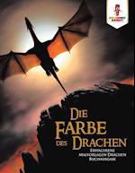 Die Farbe Des Drachen