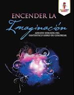 Encender La Imaginacion