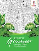 Ruhige Gewässer