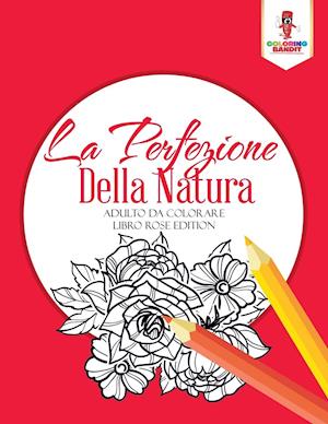 La Perfezione Della Natura