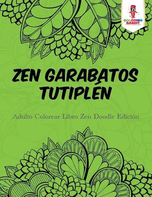 Zen Garabatos Tutiplen