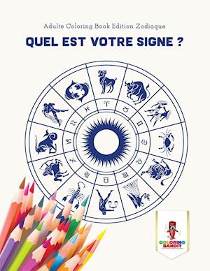 Quel Est Votre Signe ?