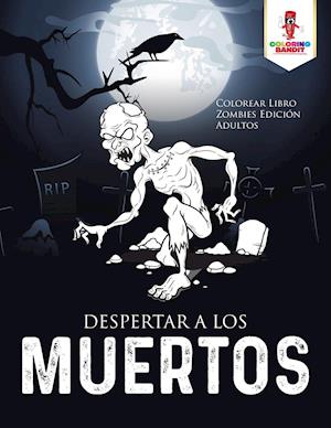 Despertar a Los Muertos