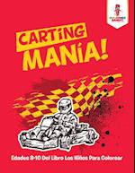 Carting Mania!