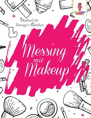 Messing Mit Make-Up