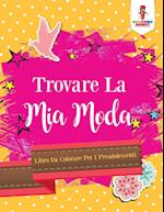 Trovare La MIA Moda