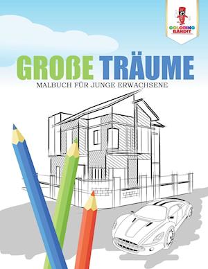 Große Träume