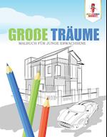 Große Träume