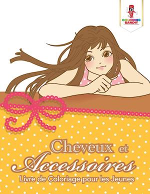 Cheveux Et Accessoires