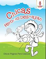 Chicas Feroz No Desmayan