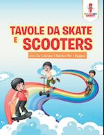 Tavole Da Skate E Scooter