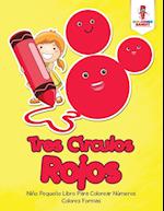 Tres Circulos Rojos