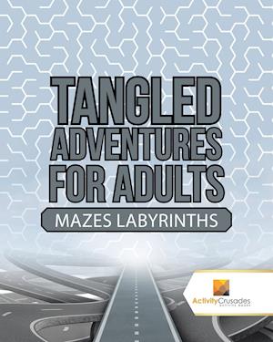 Tangled Adventures for Adults