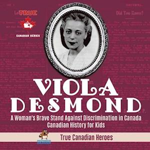 Viola Desmond - A Woman's Brave Stand Against Discrimination in Canada | Canadian History for Kids | True Canadian Heroes