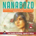 Nanabozo - Canada's Powerful Creator of Life and Ridiculous Clown | Mythology for Kids | True Canadian Mythology, Legends & Folklore 