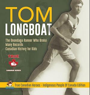 Tom Longboat - The Onondaga Runner Who Broke Many Records | Canadian History for Kids | True Canadian Heroes - Indigenous People Of Canada Edition