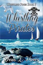 Whislting Pirates 