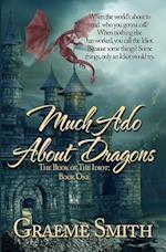 Much Ado About Dragons 