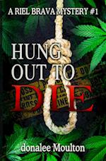 Hung Out to Die 