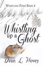 Whistling up a Ghost 