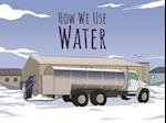 How We Use Water